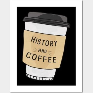 History And Coffee Posters and Art